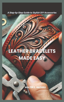 Leather Bracelets Made Easy