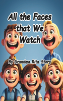 All the Faces that We Watch