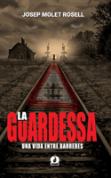 La Guardessa: Una Vida Entre Barreres