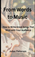 From Words to Music