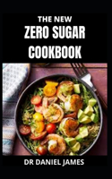 The New Zero Sugar Cookbook