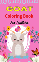 GOAT Coloring Book For Toddlers: A Cute Goat Coloring Book for Kids Featuring Adorable Goat (Awesome gifts for Children's)