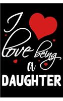 I Love Being A DAUGHTER