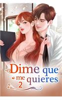 Dime Que Me Quieres 2
