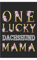 One Lucky Dachshund Mama