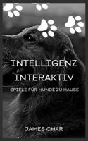 Intelligenz Interaktiv Spiele Für Hunde Zu Hause