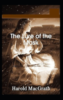 The Lure of the Mask Illustrated