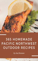 365 Homemade Pacific Northwest Outdoor Recipes