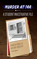 Murder at 144: A Student Investigative File