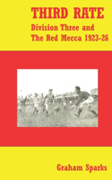 Third Rate: Division Three and the Red Mecca 1923-26