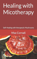 Healing with Micotherapy