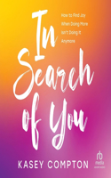 In Search of You