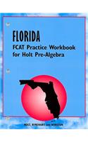 Florida FCAT Practice Workbook for Holt Pre-Algebra