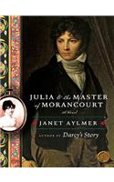 Julia and the Master of Morancourt