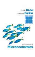 Foundations of Microeconomics Plus New Myeconlab with Pearson Etext -- Access Card Package