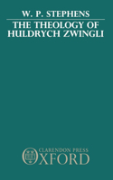 Theology of Huldrych Zwingli