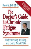 Doctor's Guide to Chronic Fatigue Syndrome