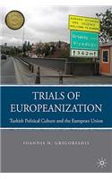 Trials of Europeanization