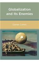 Globalization and Its Enemies: (Globalization and Its Enemies)