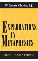 Explorations in Metaphysics