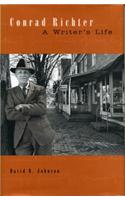 Conrad Richter: A Writer’s Life(Penn State Series in the History of the Book)
