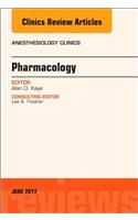 Pharmacology, an Issue of Anesthesiology Clinics