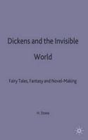 Dickens and the Invisible World