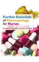 Further Essentials of Pharmacology for Nurses