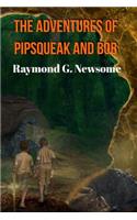 The Adventures of Pipsqueak and Bob