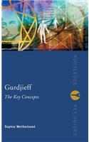 Gurdjieff: The Key Concepts