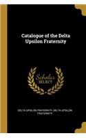 Catalogue of the Delta Upsilon Fraternity