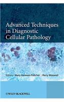 Advanced Techniques in Diagnostic Cellular Pathology