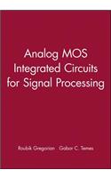 Analog Mos Integrated Circuits for Signal Processing