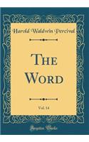The Word, Vol. 14 (Classic Reprint)