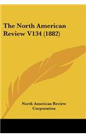 North American Review V134 (1882)