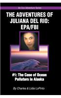 The Adventures of Juliana del Rio