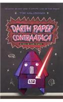 Darth Paper Contraataca / Darth Paper Strikes Back: Un Libro de Yoda Origami
