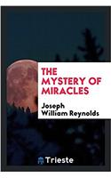 The mystery of miracles