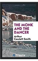 The Monk and the Dancer