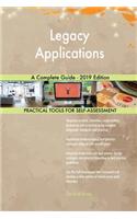 Legacy Applications A Complete Guide - 2019 Edition