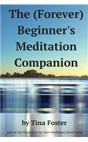 (Forever) Beginner's Meditation Companion