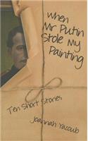When MR Putin Stole My Painting