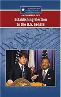 Amendment XVII: Establishing Election to the U.S. Senate