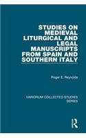 Studies on Medieval Liturgical and Legal Manuscripts from Spain and Southern Italy