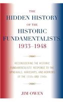 Hidden History of the Historic Fundamentalists, 1933-1948