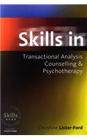 Skills in Transactional Analysis Counselling & Psychotherapy