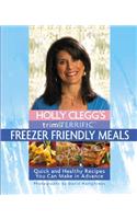 Holly Clegg's Trim & Terrific Freezer Friendly Meals