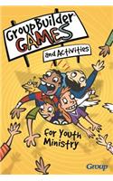 Groupbuilder Games and Activities for Youth Ministry