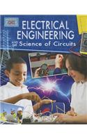 Electricial Engineering and the Science of Circuits