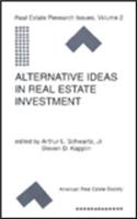 Alternatives Ideas in Real Estate Investment